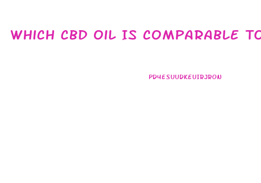 Which Cbd Oil Is Comparable To Charletes Web