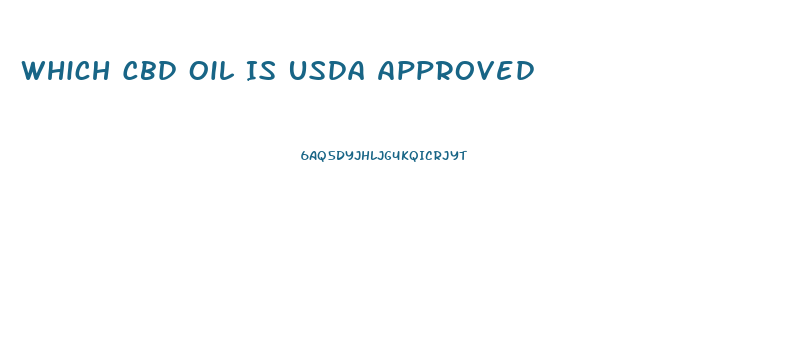Which Cbd Oil Is Usda Approved