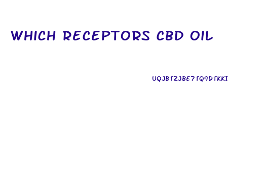 Which Receptors Cbd Oil