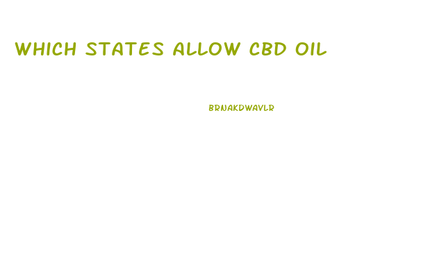Which States Allow Cbd Oil
