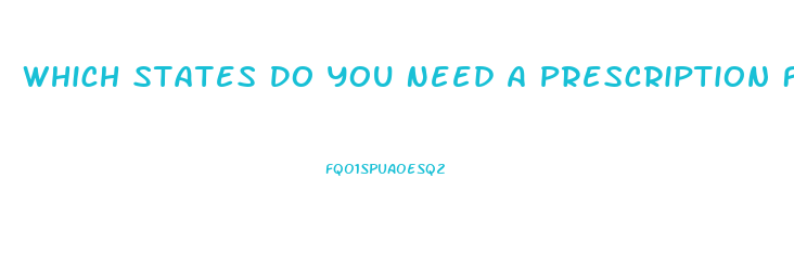 Which States Do You Need A Prescription For Cbd Oil