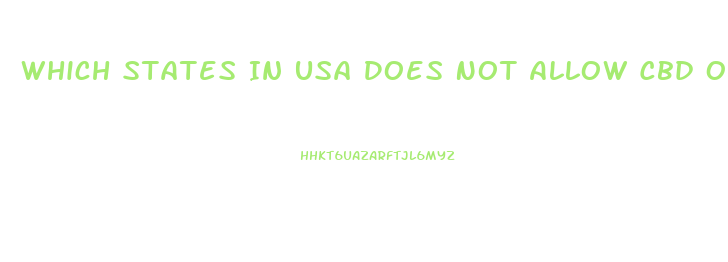 Which States In Usa Does Not Allow Cbd Oil