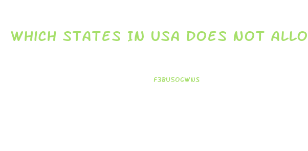 Which States In Usa Does Not Allow Cbd Oil