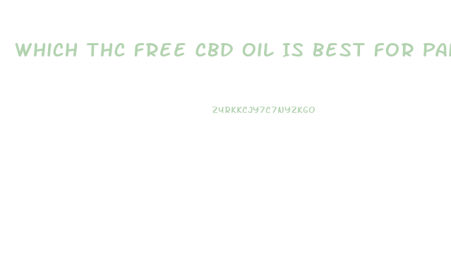 Which Thc Free Cbd Oil Is Best For Pain