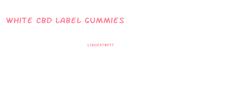 White Cbd Label Gummies