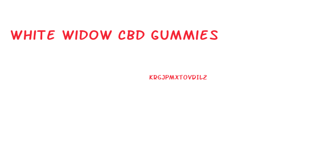 White Widow Cbd Gummies