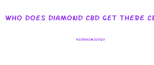 Who Does Diamond Cbd Get There Cbd Oil From