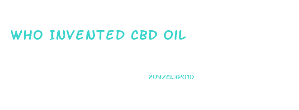 Who Invented Cbd Oil