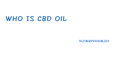 Who Is Cbd Oil