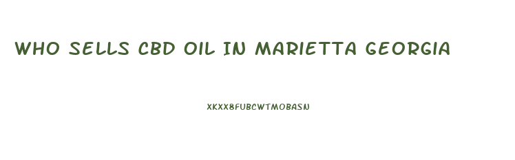 Who Sells Cbd Oil In Marietta Georgia