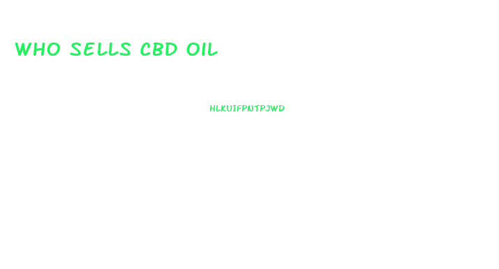 Who Sells Cbd Oil