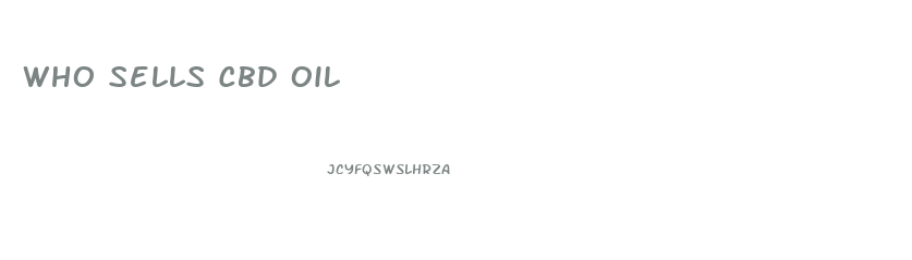 Who Sells Cbd Oil