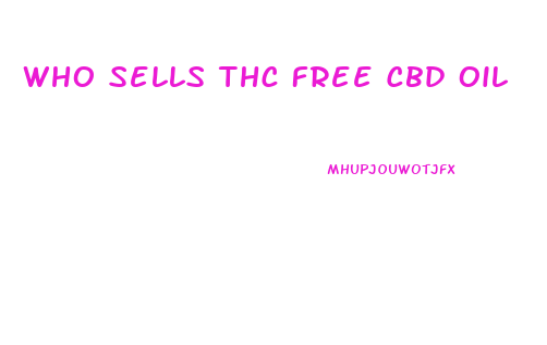 Who Sells Thc Free Cbd Oil