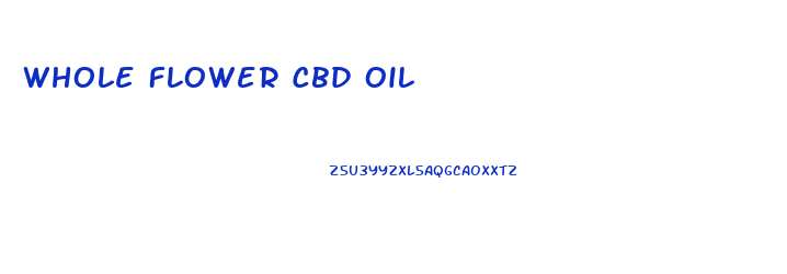 Whole Flower Cbd Oil