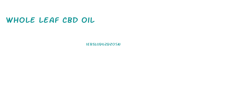 Whole Leaf Cbd Oil