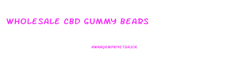Wholesale Cbd Gummy Bears