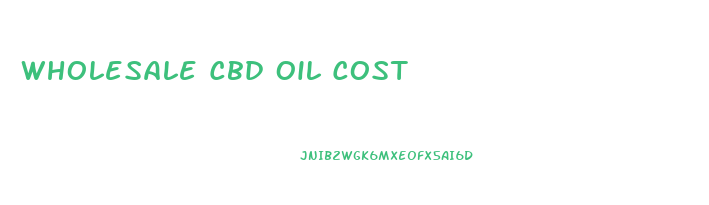 Wholesale Cbd Oil Cost