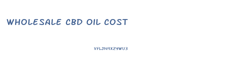 Wholesale Cbd Oil Cost