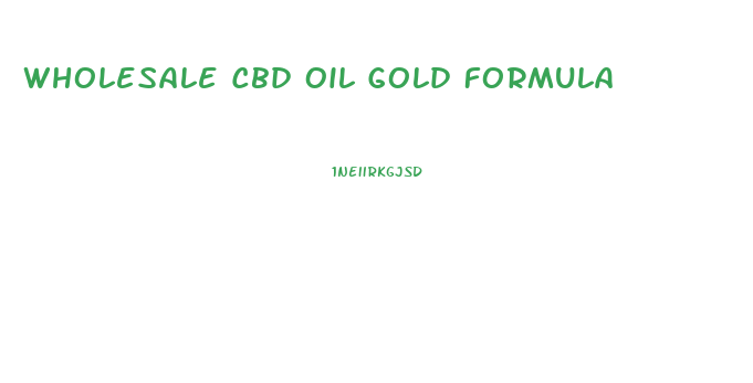 Wholesale Cbd Oil Gold Formula