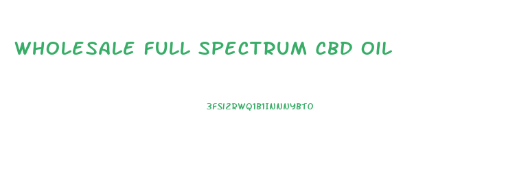 Wholesale Full Spectrum Cbd Oil