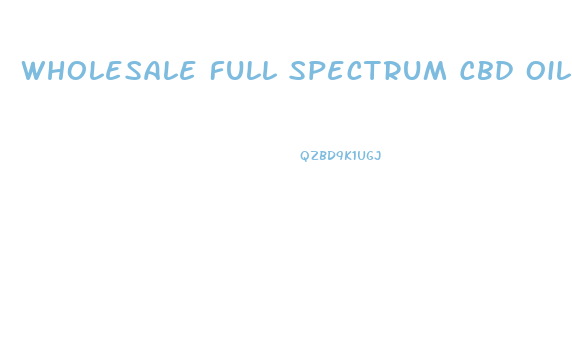 Wholesale Full Spectrum Cbd Oil Price