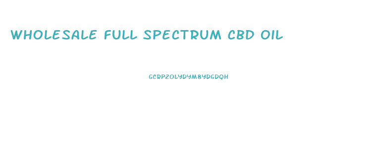 Wholesale Full Spectrum Cbd Oil