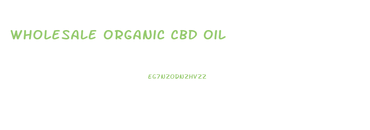 Wholesale Organic Cbd Oil