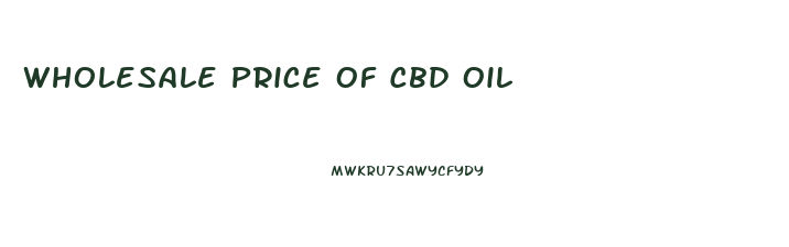 Wholesale Price Of Cbd Oil