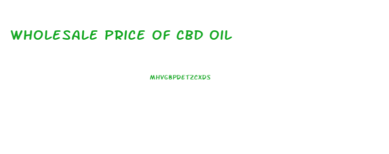 Wholesale Price Of Cbd Oil