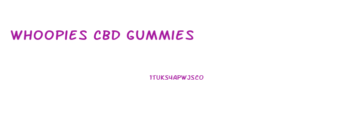 Whoopies Cbd Gummies