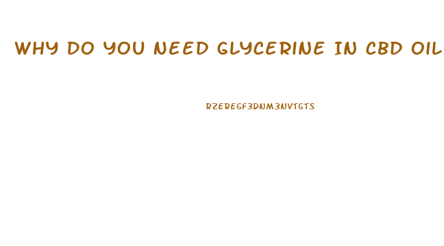 Why Do You Need Glycerine In Cbd Oil Vape