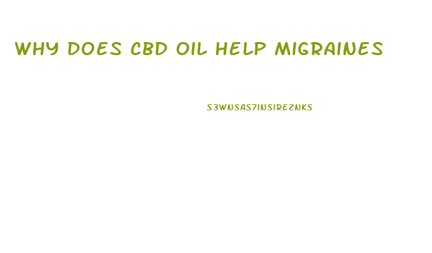 Why Does Cbd Oil Help Migraines