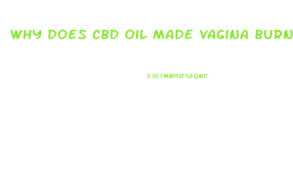 Why Does Cbd Oil Made Vagina Burn