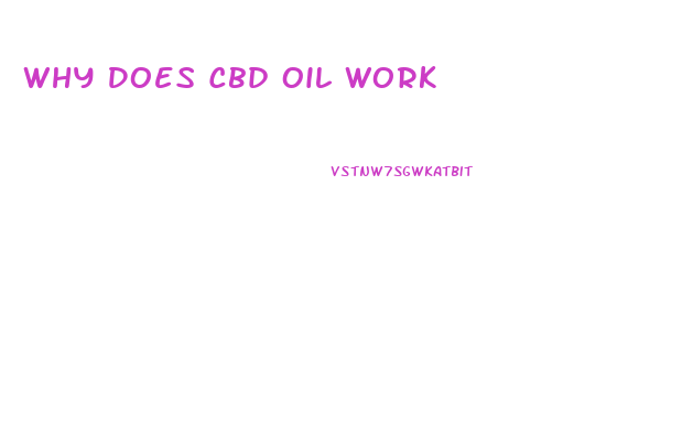 Why Does Cbd Oil Work