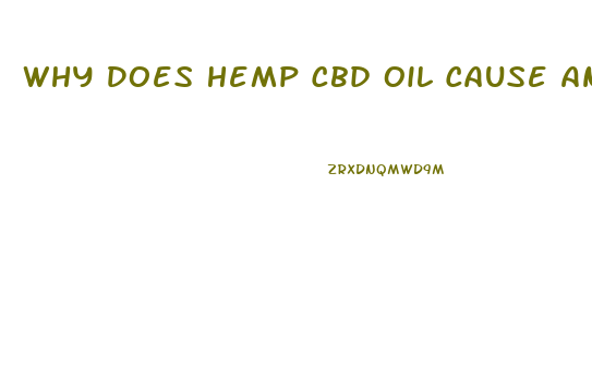 Why Does Hemp Cbd Oil Cause Anxiety