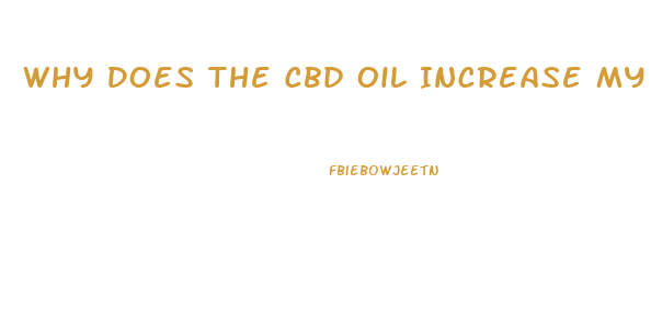 Why Does The Cbd Oil Increase My Heartrate