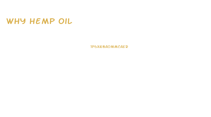 Why Hemp Oil