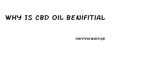 Why Is Cbd Oil Benifitial