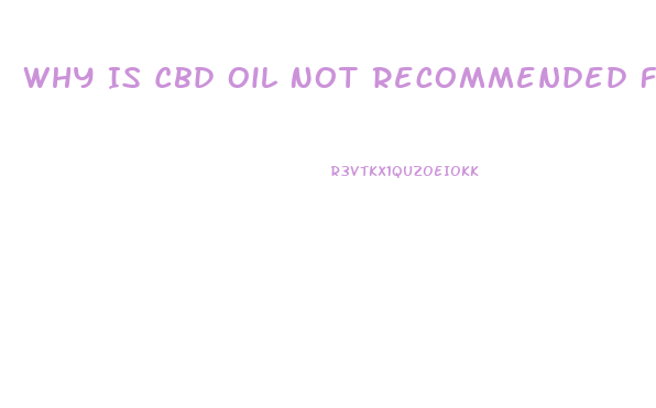 Why Is Cbd Oil Not Recommended For Hypoglycemia