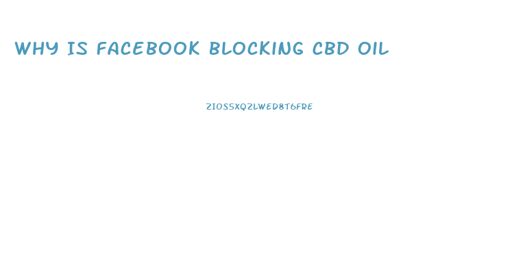 Why Is Facebook Blocking Cbd Oil