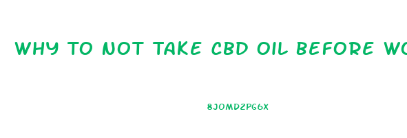 Why To Not Take Cbd Oil Before Working Out