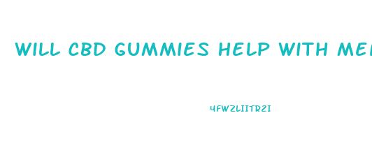 Will Cbd Gummies Help With Menstrual Cramps