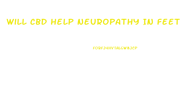 Will Cbd Help Neuropathy In Feet