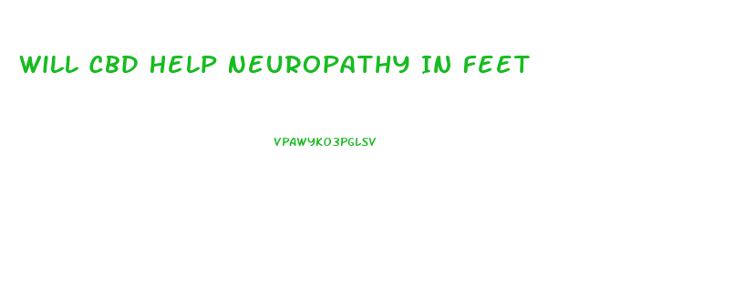 Will Cbd Help Neuropathy In Feet