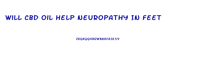 Will Cbd Oil Help Neuropathy In Feet