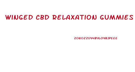 Winged Cbd Relaxation Gummies