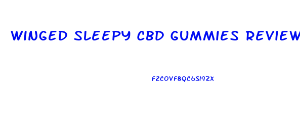 Winged Sleepy Cbd Gummies Reviews