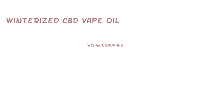 Winterized Cbd Vape Oil