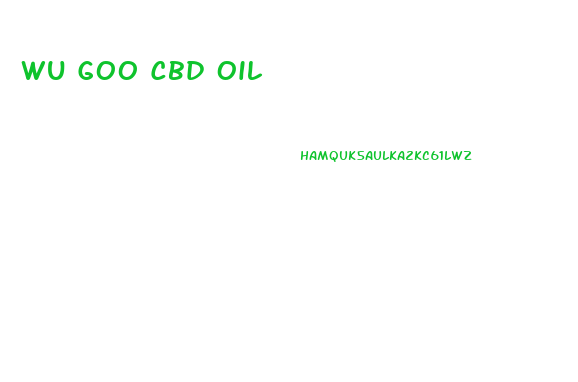 Wu Goo Cbd Oil