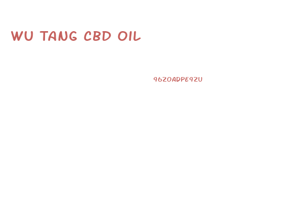 Wu Tang Cbd Oil